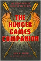 St. Martins Press 0312617933 The Hunger Games Companion The Unauthorized Guide to the Series